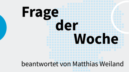 Frage der Woche beantwortet von Matthias Weiland