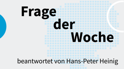 Frage der Woche beantwortet von Hans-Peter Heinig