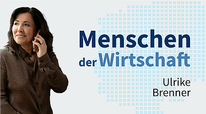 MENSCHEN DER WIRTSCHAFT | Ulrike Brenner