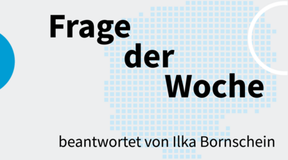 Frage der Woche beantwotet von Ilka Bornschein