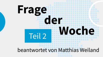 Frage der Woche beantwortet von Matthias Weiland