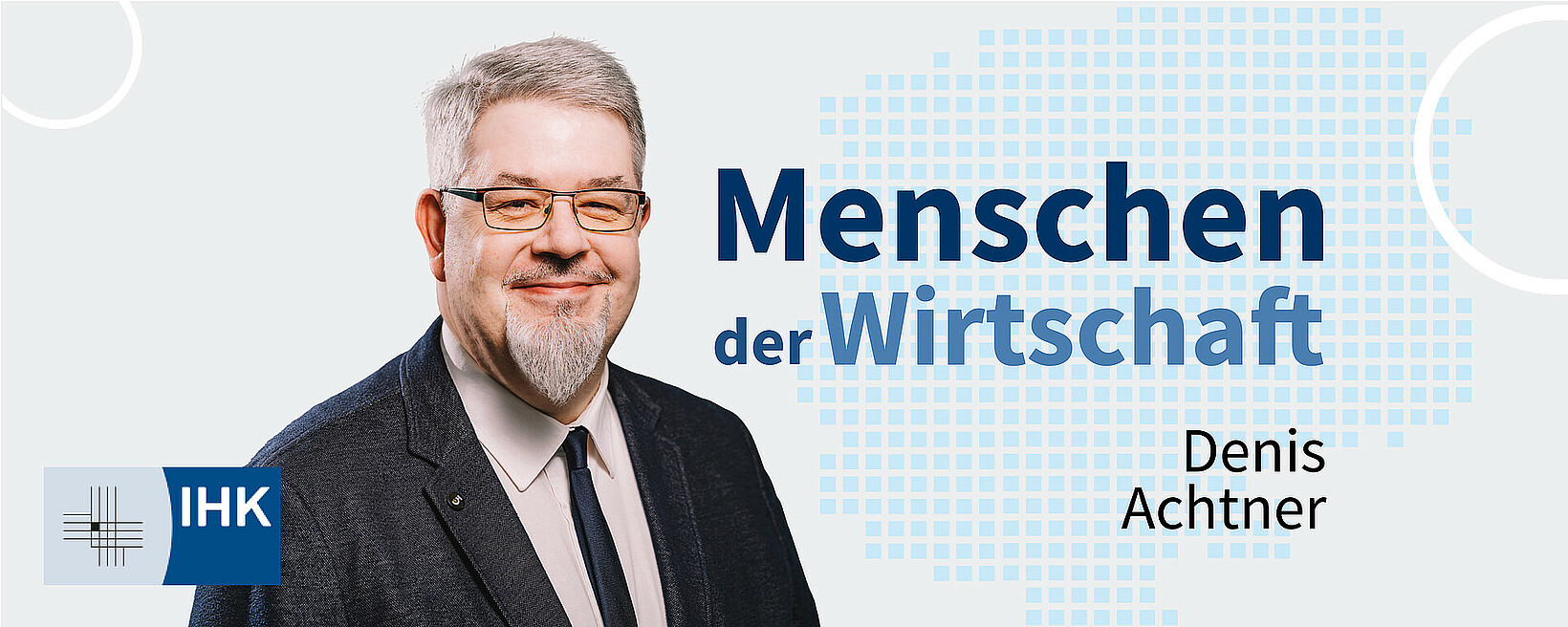 MENSCHEN DER WIRTSCHAFT | Denis Achtner MENSCHEN DER WIRTSCHAFT | Denis Achtner