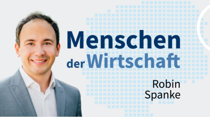 Menschen der Wirtschaft: Robin Spanke