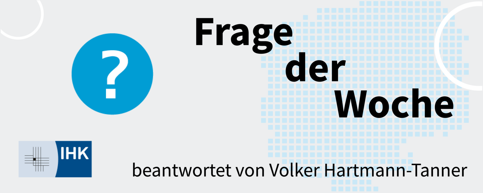 Frage der Woche beantwortet von Hartmann-Tanner