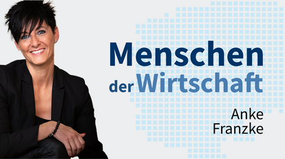 Menschen der Wirtschaft | Anke Franzke
