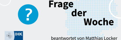 Frage der Woche beantwortet von Matthias Locker